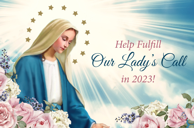 Help Fulfill Our Lady’s Call in 2023!
