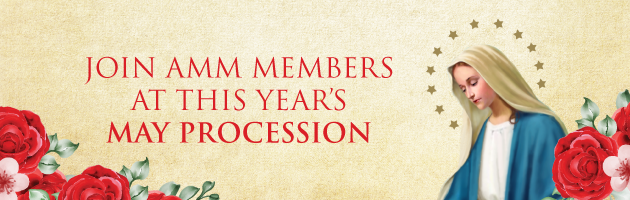 Join AMM Members At This Years May Procession