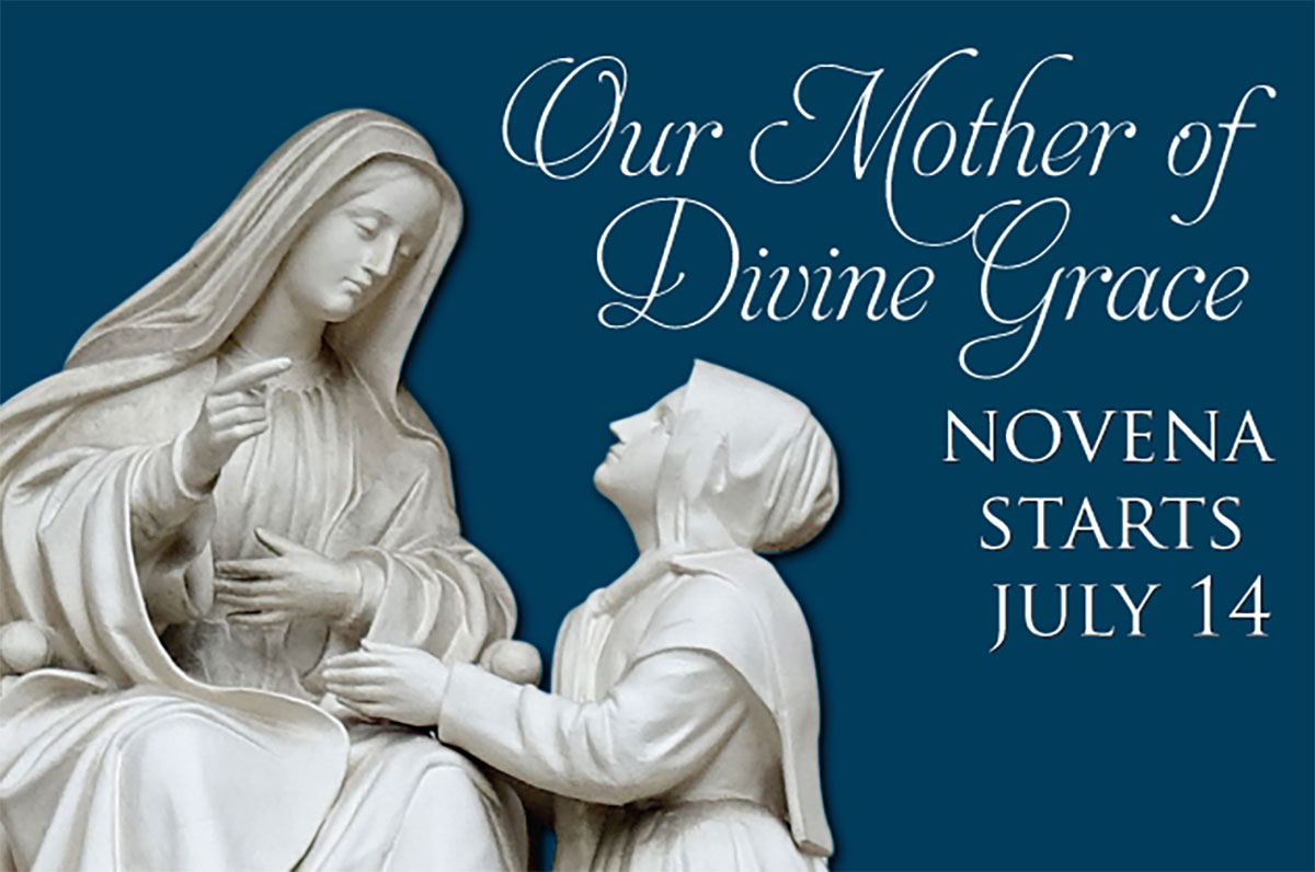 Our Mother of Divine Grace Novena Starts July 14