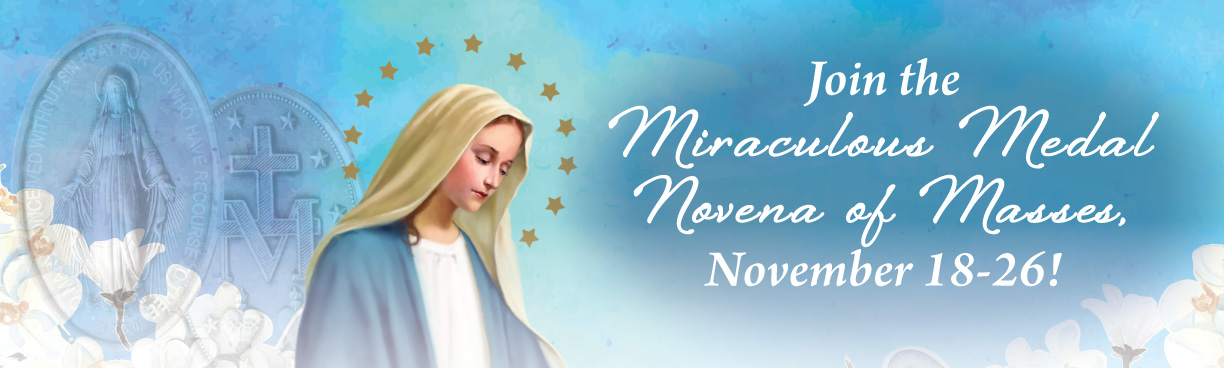 Join the Miraculous Medal Novena of Masses November 18-26