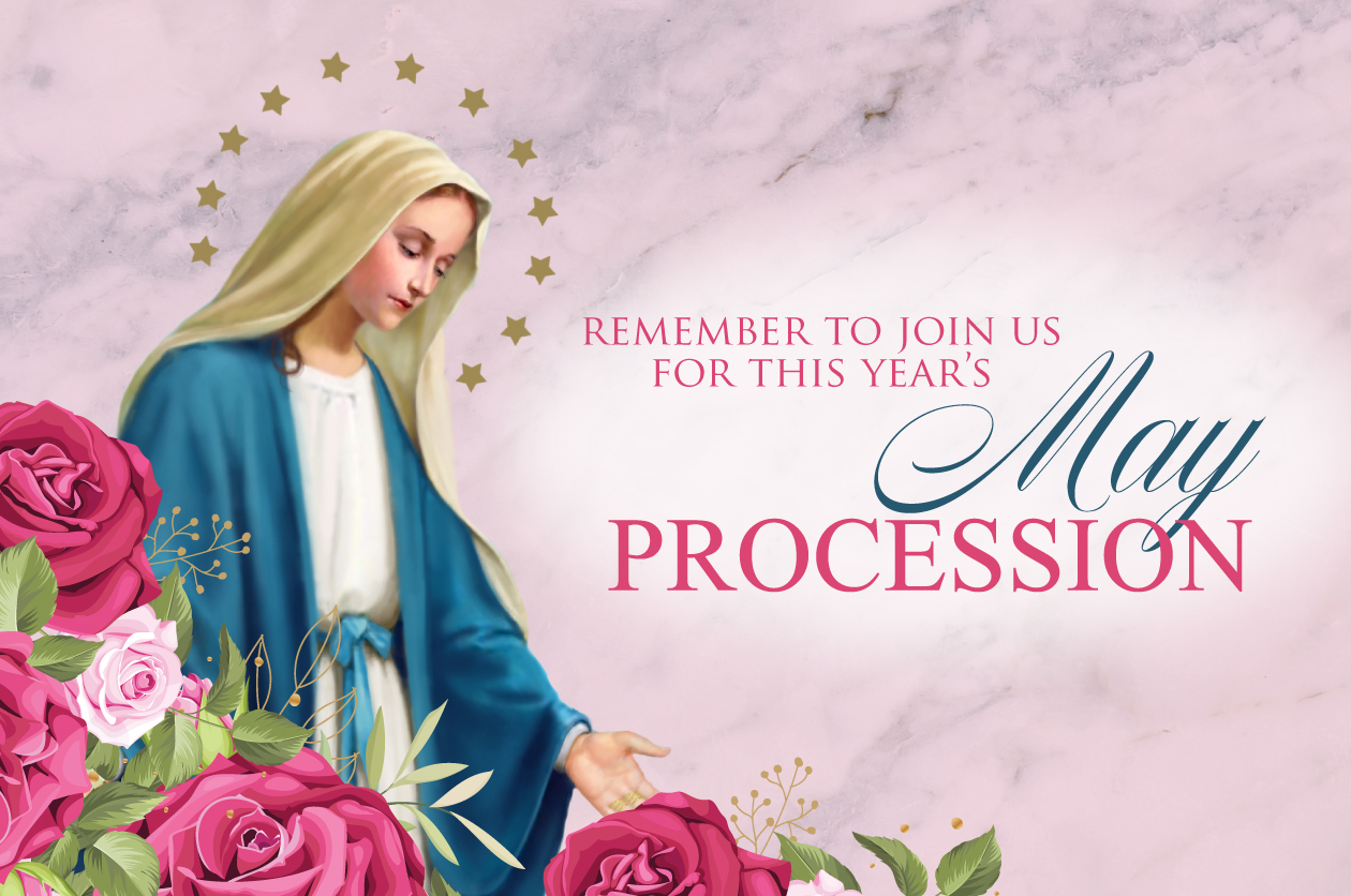 Reminder to Join Us for This Year’s May Procession