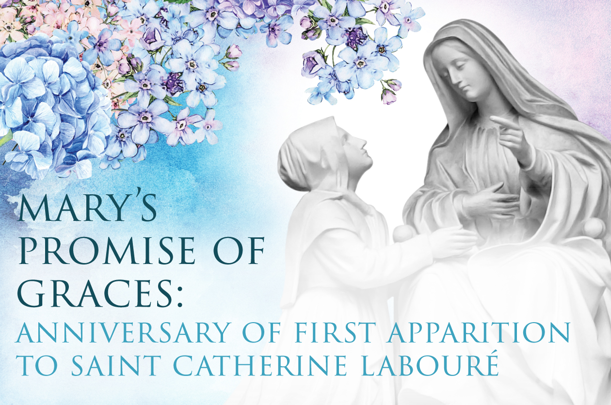 Mary’s Promise of Graces: Anniversary of First Apparition to Saint Catherine Labouré