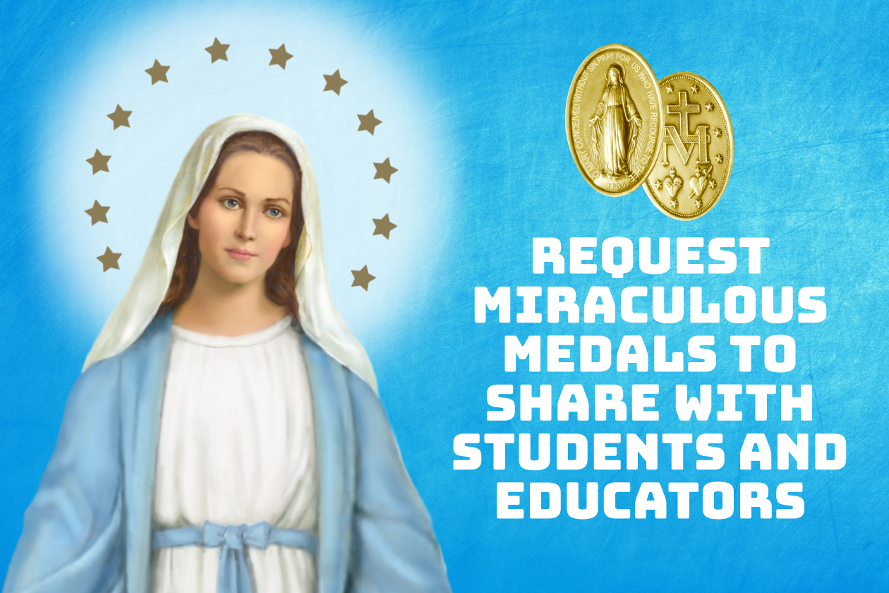 Request Miraculous Medals to Share with Students and Educators