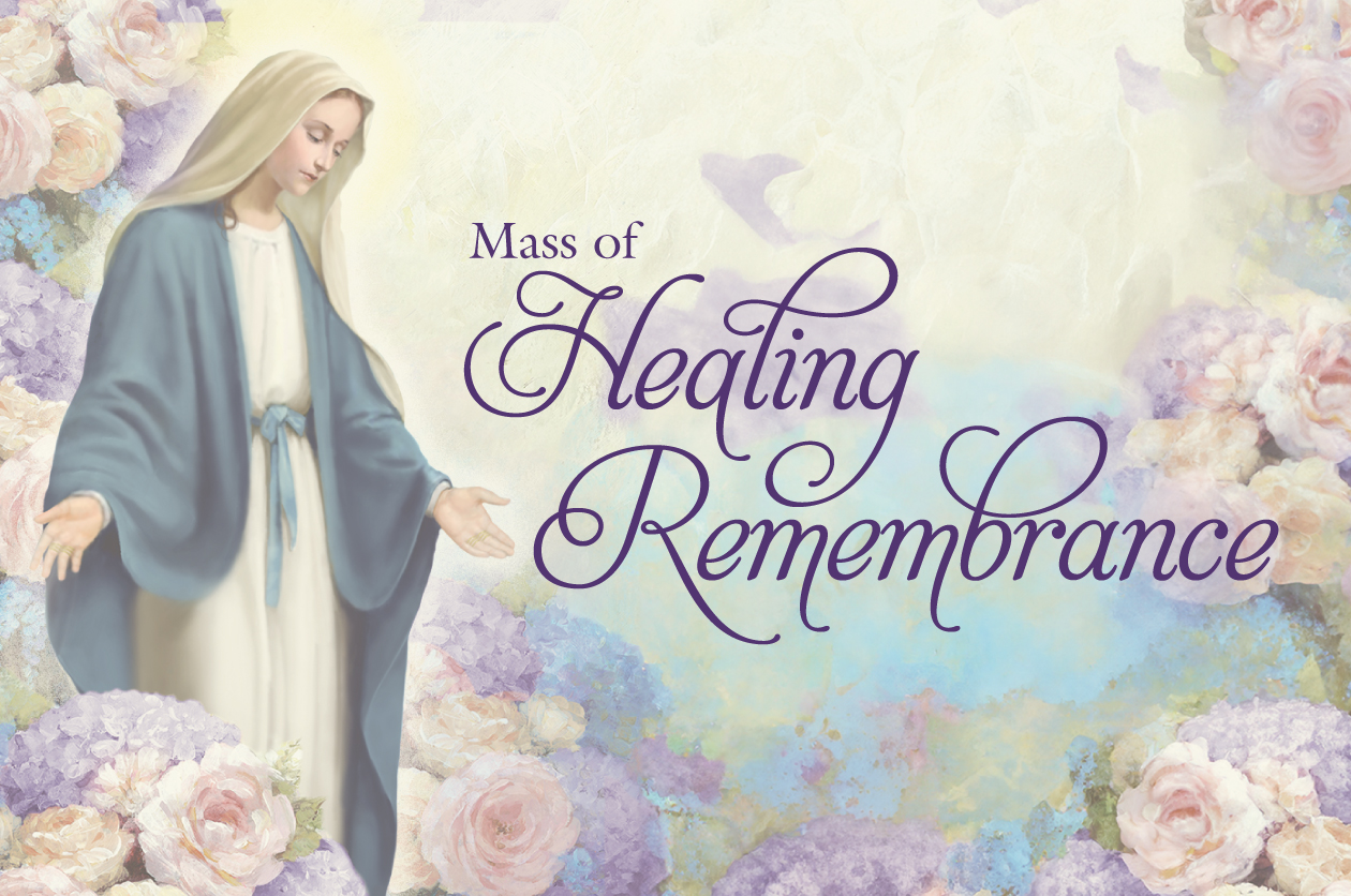 Mass of Healing Remembrance – Join Us Tuesday, October 29