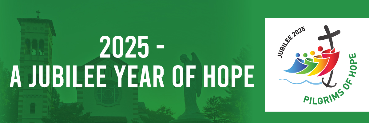2025 – A Jubilee Year of Hope