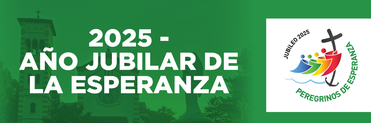 2025 AÑO JUBILAR DE LA ESPERANZA