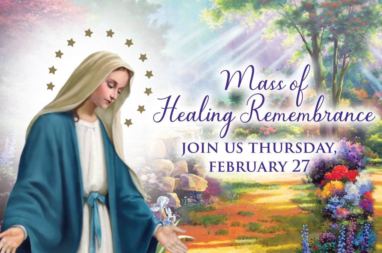 Mass of Healing Remembrance — Join Us Thursday, February 27