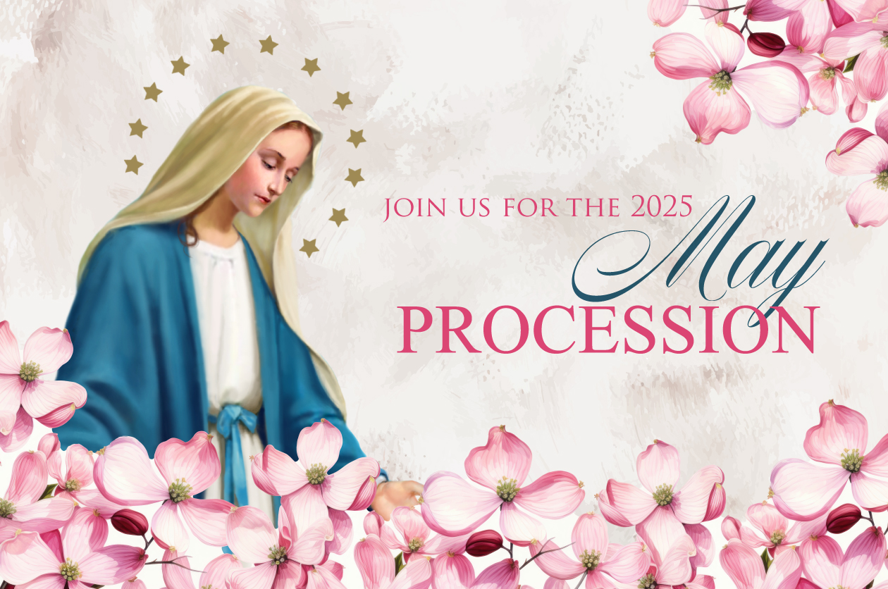 Join Us for the 2025 May Procession