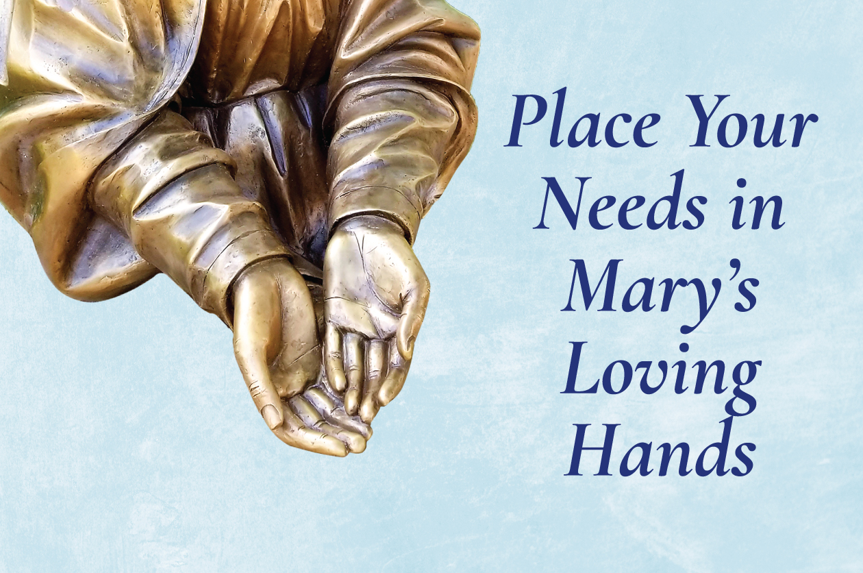Let Mary’s Hands Uphold You