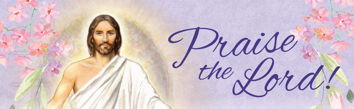 Praise the Lord!