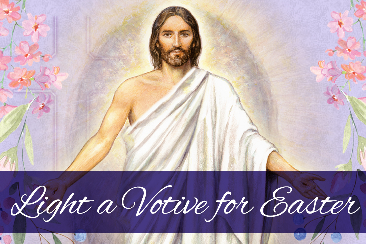 Light a Votive for Easter